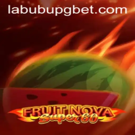 Explorando o Fascinante Mundo de FruitNovaSuper60 e LABUBU PG